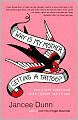 Why Is My Mother Getting a Tattoo?: And Other Questions I Wish I Never Had to Answer