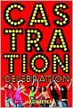 Castration Celebration