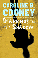 Diamonds in the Shadow