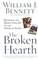 Broken Hearth: Reversing the Moral Collapse of the American Family