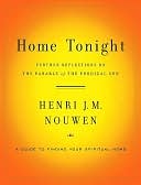 Home Tonight: Further Reflections on the Parable of the Prodigal Son