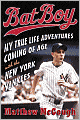 Bat Boy: My True Life Adventures Coming of Age with the New York Yankees