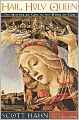 Hail, Holy Queen: The Mother of God in the Word of God