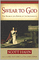 Swear to God: The Promise and Power of the Sacraments