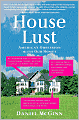 House Lust: America's Obsession with Our Homes