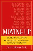 Moving Up: Ten Steps to Turning Your Life Around and Getting to the Top!