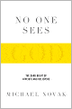 No One Sees God: The Dark Night of Atheists and Believers