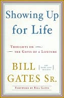Showing Up For Life: Thoughts on the Gifts of a Lifetime
