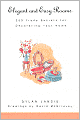 Elegant and Easy Rooms: 250 Trade Secrets for Decorating Your Home