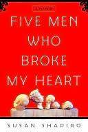 download Five Men Who Broke My Heart : A Memoir book