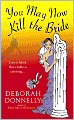 You May Now Kill the Bride