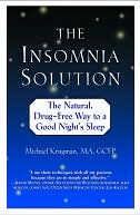 Insomnia Solution: The Natural, Drug-Free Way to a Good Night's Sleep