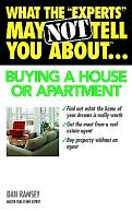 What the Experts May Not Tell You About Buying a House or Apartment