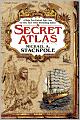 Secret Atlas: Book One in The Age of Discovery Trilogy