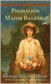 Pygmalion and Major Barbara