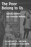 download The Poor Belong to Us : Catholic Charities and American Welfare book