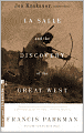 La Salle and the Discovery of the Great West