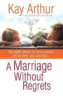 download A Marriage without Regrets : No Matter Where You Are or Where You've Been book