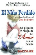 El niño perdido: Un pequeno en búsqueda del amor de una familia (The Lost Boy: A Foster Child's Search for the Love of a Family)