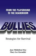 Bullies: From The Playground to the Boardroom