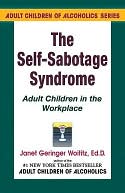 Self-Sabotage Syndrome: Adult Children in the Workplace