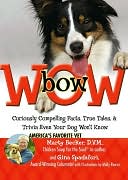 bowWOW!: Curiously Compelling Facts, True Tales, and Trivia Even Your Dog Won't Know