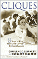 Cliques: Eight Steps to Help Your Child Survive the Social Jungle