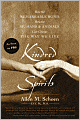 Kindred Spirits: How the Remarkable Bond Between Humans and Animals Can Change the Way we Live