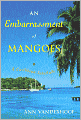 An Embarrassment of Mangoes: A Caribbean Interlude