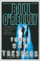 Those Who Trespass: A Novel of Television and Murder