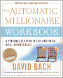 Automatic Millionaire Workbook: A Personalized Plan to Live and Finish Rich. . . Automatically