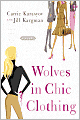 Wolves in Chic Clothing