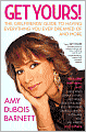 Get Yours!: How to Have Everything You Ever Dreamed of and More