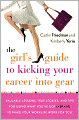 Girl's Guide to the Big Bold Moves for Career Success: How to Build Confidence, Conquer Fear, Manage Up, Navigate Change and Much, Much More