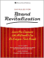 Six Rules for Brand Revitalization: Learn How Companies Like McDonald's Can Re-Energize Their Brands