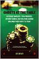 Ghosts at the Table: Riverboat Gamblers, Texas Rounders, Roadside Hucksters, and the Living Legends Who Made Poker What I
