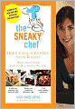 The Sneaky Chef: How to Cheat on Your Man (In the Kitchen!): Hiding Healthy Foods in Hearty Meals Any Guy Will Love