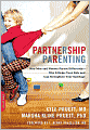 Partnership Parenting: How Men and Women Parent Differently--Why It Helps Your Kids and Can Strengthen Your Marriage