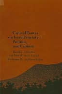Critical Essays on Israeli Society, Religion, and Government