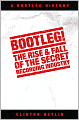 Bootleg!: The Rise and Fall of the Secret Recording Industry
