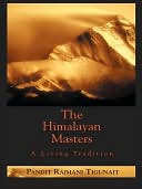 Himalayan Masters: A Living Tradition