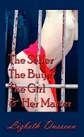 The Seller, The Buyer, The Girl & Her Master