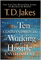 Ten Commandments of Working in a Hostile Environment