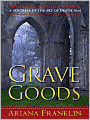 Grave Goods (Mistress of the Art of Death Series #3)
