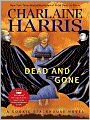 Dead and Gone (Sookie Stackhouse / Southern Vampire Series #9)