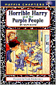 Horrible Harry and the Purple People
