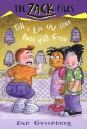 Zack Files 28: Tell a Lie and Your Butt Will Grow