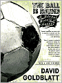 The Ball Is Round: A Global History of Soccer