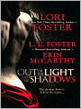 Out of the Light, Into the Shadows