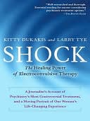 Shock: The Healing Power of Electroconvulsive Therapy